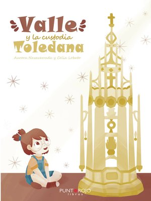 cover image of Valle y la Custodia Toledana